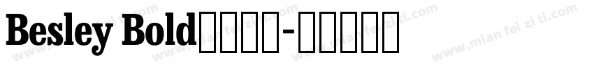 Besley Bold字体下载字体转换